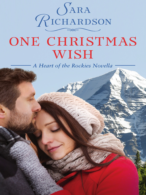 Title details for One Christmas Wish by Sara Richardson - Available